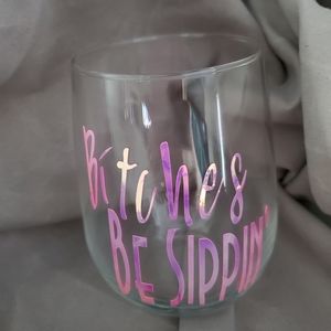 Bitches Be Sippin wine